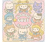 Kawaii Cozy Kitties Coloring Book: Hand-Drawn Furry Friends