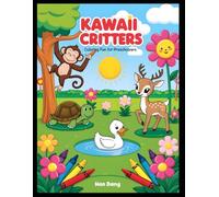 Kawaii Critters: Coloring Fun for Preschoolers