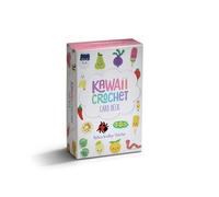 Kawaii Crochet Card Deck: 50 Super Cute Amigurumi Patterns to Make on the Move!