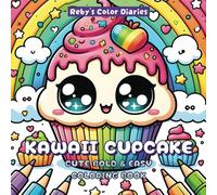 Kawaii Cupcake Coloring Book: Cute Manga Japanese Anime Art Simple Coloring Pages Stress Relief for Kids Teens and Adults
