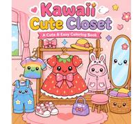Kawaii Cute Closet: A Cute & Easy Coloring Book