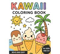 KAWAII - CUTE Coloring Book: Bold and Easy, ideal for kids (age 3-8)