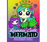 Kawaii Cute Mermaid Coloring Book: Kawaii Cute Mermaid Coloring Book