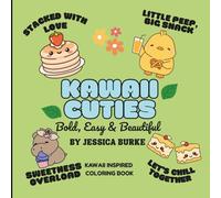 Kawaii Cuties: Bold, Easy & Beautiful