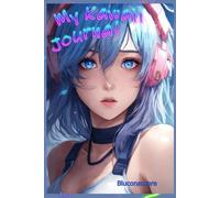 Kawaii Daily Journal: Self-Care & Creative Prompts (246 Pages): Mood Tracker, Daily Reflections, and Positive Goals for Teens