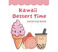 Kawaii Dessert Time Coloring Book