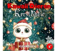 Kawaii Dieren Kersteditie Kleurboek: Dieren Kleurboek - Kerst Kleurboek - Kawaii Kleurboek: 50 Schattige en Feestelijke Ontwerpen voor Kinderen vanaf 5 Jaar