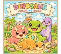 Kawaii Dinosaur Coloring Book: 50 Adorable Dinosaurs with Fun Scenes, Easy Big Designs, Perfect for Adults, Teens, and Kids of all Ages