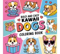 Kawaii Dogs: Adorable Pups, Playful Critters, Bold and Easy Whimsical Designs for Creativity and Fun Coloring Book For Kids