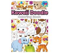 Kawaii Doodle Coloring Book for Mindfulness and Stress Relief: Cute and Whimsical Japanese-Inspired Designs with 30 Unique Adorable Doodles for Adults ... Single-Sided Pages for Calm and Creativity