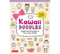 Kawaii Doodles: Supercute Drawings in Four Easy Steps