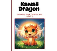 kawaii dragon coloring book for kids and adults featuring adorable cute little dragons | Relaxing Activity Book