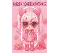 Kawaii Drip Sketchbook: Pink Rose Chibi: Aesthetic Anime-Inspired Notebook for Girls & Teens | 110 Blank Pages for Drawing, Doodles & Creativity