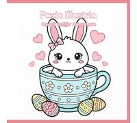 Kawaii Easter Adventure 40 Super Cute & Simple Coloring Pages for Toddlers 10 Adorable Themes with 4 Variations Each Big & Bold Outlines for Ages 1-4