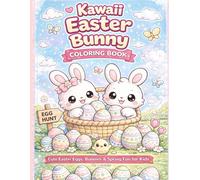 Kawaii Easter bunny coloring book: Cute & Simple Kawaii Easter Coloring Pages for Kids - Bunnies, Chicks, Eggs & Sweet Spring Fun