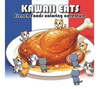 KAWAII EATS: French foods coloring adventure