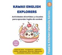 Kawaii English Explorers: Actividades divertidas y visuales para aprender inglés de verdad