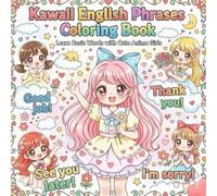 Kawaii English Phrases Coloring Book: Learn Basic Words with Cute Anime Girls