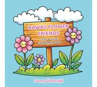 Kawaii Flower Friends Cozy & Cute Coloring Book: Bold & Easy Spring Coloring Book • Cute Smiley Flowers & Cozy Scenes • 40 Simple Designs • Single-Sided • 8.5 x 8.5