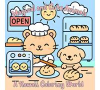 Kawaii Food and Animals Coloring Book: Cute Stuff: A Kawaii Coloring Book for Kids