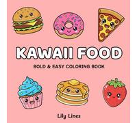 Kawaii Food: Bold & Easy Coloring Book