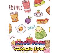 Kawaii Food Coloring Book: Ignite Creativity with Bold Outlines Fun for Toddlers & Up