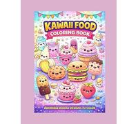 Kawaii Food Coloring Book: UZANN