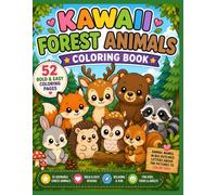 KAWAII FOREST ANIMALS Coloring Book: 52 Bold & Easy Coloring Pages