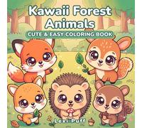 Kawaii Forest Animals Coloring Book: Bold and Easy Cute Woodland Creatures for Kids Ages 4-8