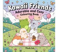 Kawaii Friends: Adorable & cozy colouring book