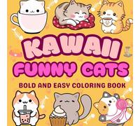 KAWAII FUNNY CATS: Bold and Easy Coloring Book