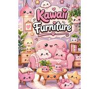 Kawaii Furniture - Bold & Easy Coloring Book Description: Designed for stress relief, relaxation, and creative fun, this delightful coloring book is ... perfect for kids, teens, adults, and anyone.