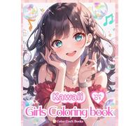 Kawaii Girls Coloring book Vol.1: Cute Anime Coloring Book for Adult and Kids