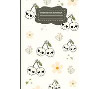 Kawaii Goth Composition Notebook: Aesthetic Skull & Cherry Pattern | Cute Pastel Horror Stationery | 120 Pages Wide Ruled for School, Journaling, or Notes