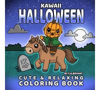 Kawaii Halloween Cute and Relaxing Coloring Book: Bold & Easy Designs for Kids and Adults