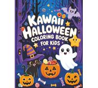 Kawaii Halloween: Easy, Adorable, and Spooky-Cute Pages for Creative Coloring Fun, Coloring Book For Kids 4-10 | 8 in x 11in.