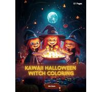 Kawaii Halloween Witch Coloring Book: Fun and Adorable Witch Designs for All Ages