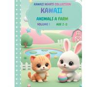 Kawaii Hearts Collection - Volume 1: Adorable Animals & Sweet Smiles: A Cute Coloring and Activity Book for Kids Ages 2-8