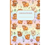 Kawaii Highland Cows Composition Notebook: Brighten up the school day with this adorable notebook!
