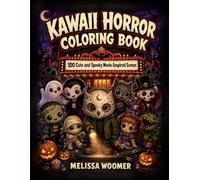 Kawaii Horror Coloring Book: 100 Cute and Spooky Movie-Inspired Scenes
