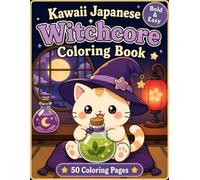 Kawaii Japanese Witchcore Coloring Book: Bold and Easy Cozy Magic, Cute Japanese Witchy Rooms, Potion Shops and Relaxing Coloring Pages for Adults and Teens
