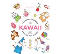Kawaii: J'apprends à dessiner en un coup de crayon !: 31615