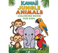 Kawaii Jungle Animals Coloring Book For Kids: Cute and Adorable Animals with Easy Coloring Pages for Boys and Girls