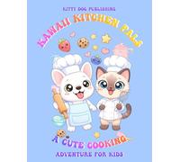 Kawaii Kitchen Pals: A Cute Cooking Adventure for Kids