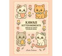Kawaii Kitten Moments Bold & Easy Coloring Book