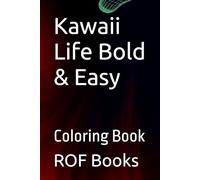 Kawaii Life Bold & Easy: Coloring Book