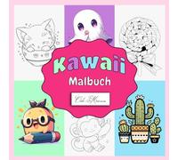Kawaii Malbuch: Entspannende Ausmalmotive mit niedlichen Tieren, Einhörnern und kleinen Alltagsgegenständen für Kinder ab 4 Jahren