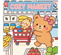 Kawaii Market: Coloring Book for Adults and Teens, Super Cute Scenes of Animal Shopping Fun for Relaxation and Joy: Adorable animals in cozy ... relief, mindfulness, and kawaii lovers.