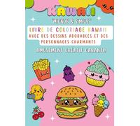 Kawaii: Mignon & simple - Livre de coloriage kawaii avec des dessins adorables et des personnages charmants - Amusement créatif garanti