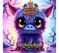 KAWAII MONSTA'S: Series 2: Spooky Cute Kawaii Creatures & Monsters Ages 10+